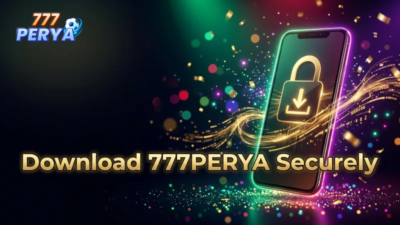 securely-download-your-777perya-app-directly-from-our-trusted-site
