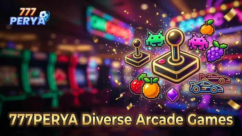 discover-diverse-arcade-games-from-trusted-777perya-providers