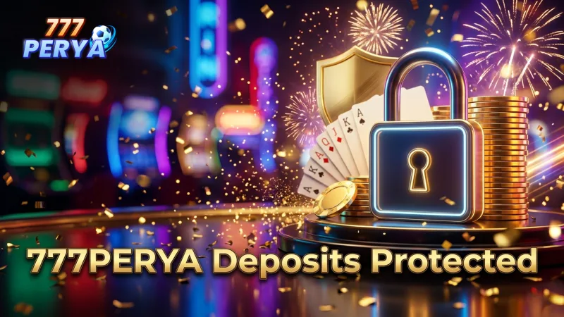 play-with-confidence-knowing-your-777perya-deposits-are-protected