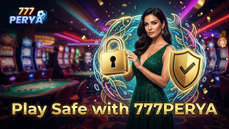 play-777perya-fishing-games-safely-with-responsible-tools