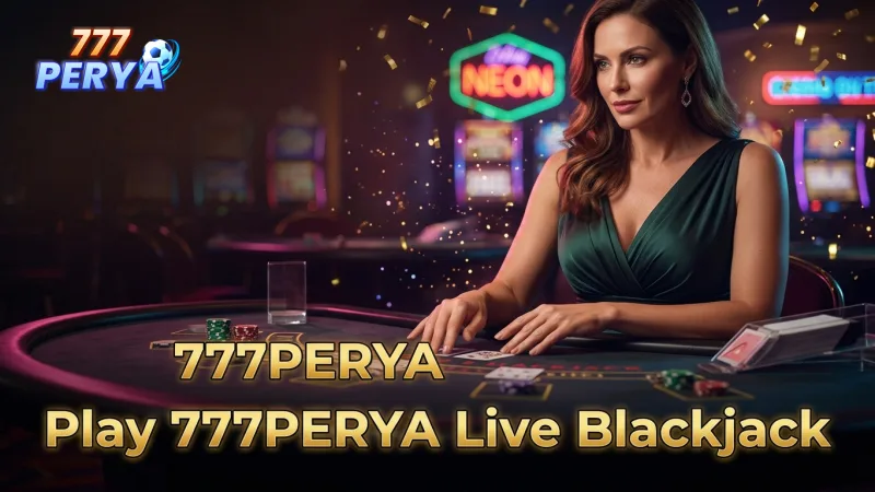 experience-real-time-strategy-with-777perya-live-blackjack-dealers