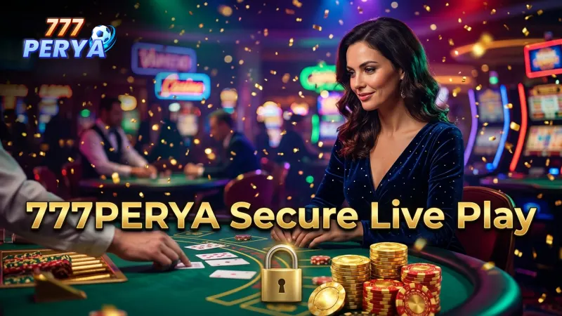 777perya-ensures-secure-fair-live-casino-games-with-trusted-dealers