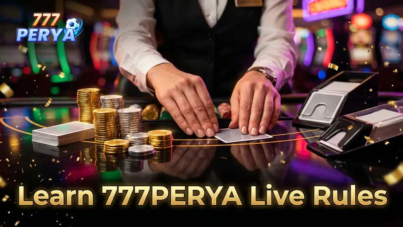 understand-live-dealer-rules-before-placing-your-first-777perya-bet