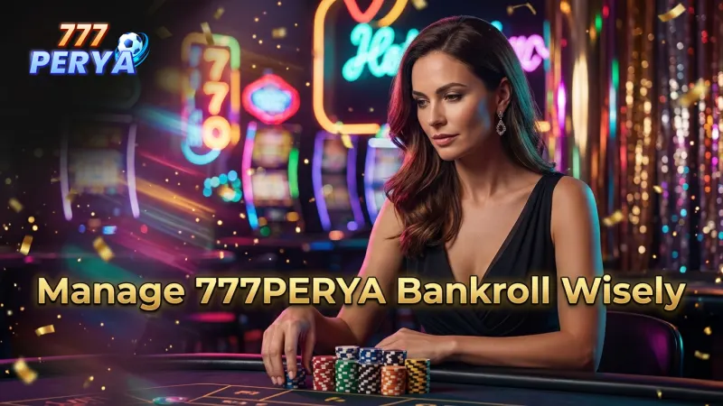 smart-bankroll-management-improves-777perya-perya-game-longevity